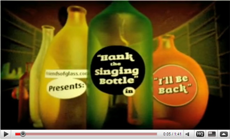 Hank, la botella que canta. Friends of Glass