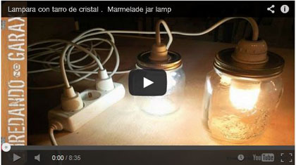 Lámpara con tarro de cristal. Marmelade jar lamp - Enredando No Garaxe